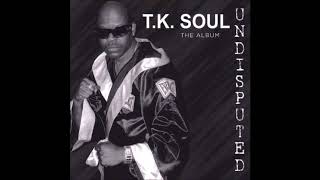 TK Soul  Party Like Back In The Day [upl. by Uba]