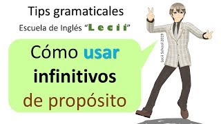 Tips gramaticales INFINITIVOS DE PROPÓSITO  Lecii [upl. by Woodhouse603]