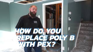 Replacing Poly B with PEX A Quick Guide [upl. by Aleetha]