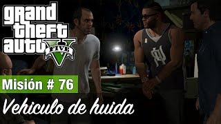 Grand Theft Auto 5 Misión 76  Planeando El gran golpe Obvio  Vehículo de huida [upl. by Sauers165]