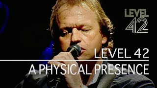 Level 42  A Physical Presence Live in London 2003 [upl. by Jarietta]