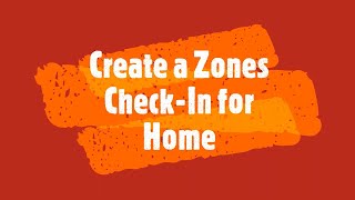 Create a Zones CheckIn for Home [upl. by Fanchon877]