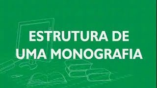 7 Estrutura de uma Monografia [upl. by Geehan]