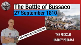 The Peninsular War The Battle of Bussaco Full Documentary [upl. by Ennasirk]