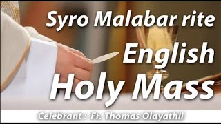 Syro Malabar rite English Holy Mass  Fr Thomas Olayathil  Pala Diocese [upl. by Mirelle853]