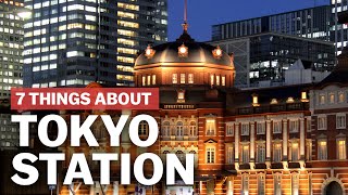 7 Things to know about Tokyo Station  japanguidecom [upl. by Ikcin]