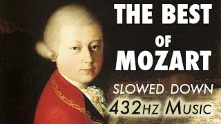 The Best Of Mozart  Slowed Down  432Hz  45 Hours [upl. by Akinek]