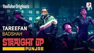 Tareefan  Badshah  Straight Up Punjab [upl. by Ycats]