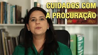 CUIDADOS COM A PROCURAÇÃO [upl. by Anneis179]