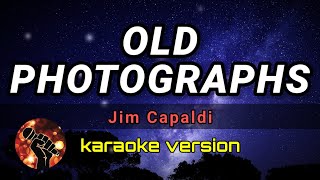 OLD PHOTOGRAPHS  JIM CAPALDI karaoke version [upl. by Chaddy]