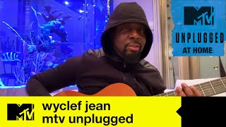 Wyclef Jean  MTV Unplugged At Home [upl. by Htes950]