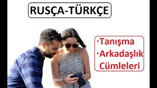 RUSÇA TÜRKÇE TANIŞMA CÜMLELERİ [upl. by Hassi121]