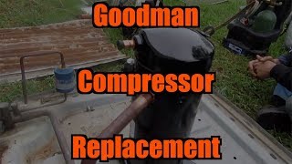 Goodman Compressor Replacement [upl. by Harlamert]