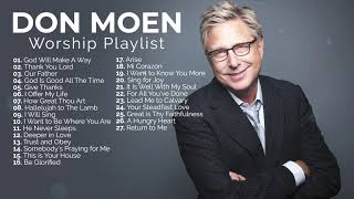 Don Moen Nonstop Praise and Worship Playlist [upl. by Grimonia]