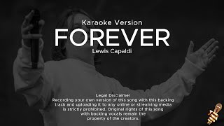 Forever  Lewis Capaldi Karaoke Version [upl. by Bashemath]