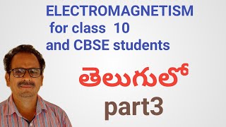 Electromagnetism for class 10 in telugu CBSEpart 3 [upl. by Hsirap]