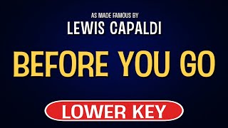 Lewis Capaldi  Before You Go  Karaoke Lower Key [upl. by Edrei510]