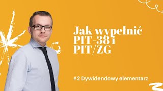 2 Dywidendowy elementarz  jak wypełnić PIT38 i PITZG [upl. by Elleynad443]