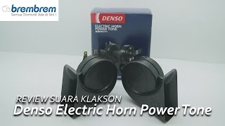 Review Suara Klakson DENSO Electric Horn Power Tone  Brembrem [upl. by Morita]