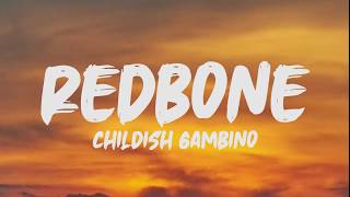 Childish Gambino  Redbone Lyrics [upl. by Wolfgang401]