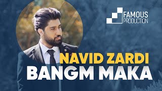 Navid Zardi  Bangm Maka Lyric Video [upl. by Jessy]