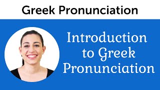 Introduction to Perfect Greek Pronunciation [upl. by Cele]