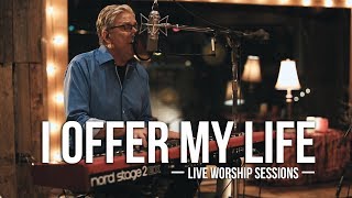 Don Moen  I Offer My Life  Praise amp Worship Music [upl. by Lletniuq611]