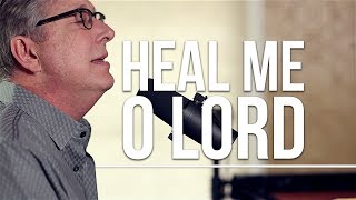 Don Moen  Heal Me O Lord  Acoustic Worship Sessions [upl. by Sigismundo]