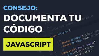 Consejo Aprende a Documentar tu Código Javascript  JSDoc [upl. by Hanako]