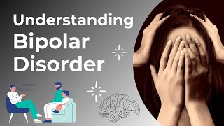 Understanding Bipolar Disorder [upl. by Frank550]