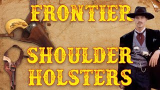 Frontier Shoulder Holsters [upl. by Marven144]