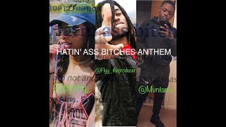 Pyt Ny  Hatin Ass Bitches feat Flyy amp Mvntana [upl. by Sluiter612]