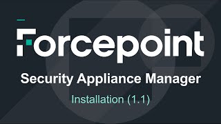 Security Appliance Manager Installation FSAM  Forcepoint [upl. by Shifra]