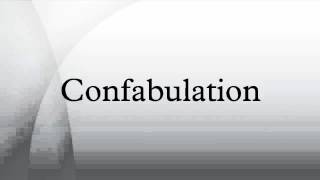 Confabulation [upl. by Wsan587]