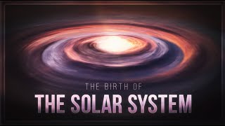 The Birth of the Solar System [upl. by Losiram]