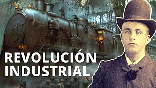 La REVOLUCIÓN INDUSTRIAL sus causas etapas inventos y consecuencias🚂 [upl. by Hilario491]