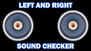 🎧 SOUND TEST AND SPEAKER TEST ◀️LEFT AND RIGHT▶️  🎶STEREO CHECK🎶 [upl. by Ronacin]