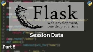 Flask Tutorial 5  Sessions [upl. by Zobe860]