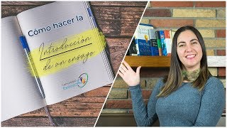 ¿Cómo hacer la INTRODUCCION de un ensayo📝📒📖 [upl. by Dieter]