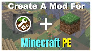 How To Create Your Own Mod For Minecraft PE [upl. by Any789]