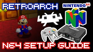 Retroarch Nintendo 64 N64 Emulator Setup Guide  How to Retro [upl. by Hafinah949]