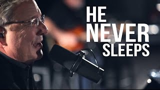 Don Moen  He Never Sleeps  Live Gospel Music [upl. by Walkling]