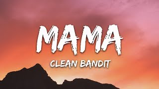 Clean Bandit  Mama Lyrics ft Ellie Goulding [upl. by Oicaroh]