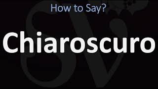 How to Pronounce Chiaroscuro CORRECTLY  English amp Italian Pronunciation Guide [upl. by Pearse]