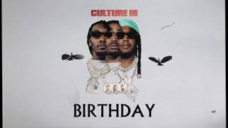 Migos  Birthday Official Audio [upl. by Mou]