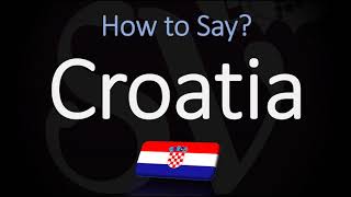 How to Pronounce Croatia CORRECTLY Country Name Pronunciation [upl. by Killoran]