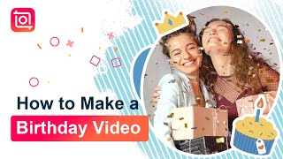 How to Make a Happy Birthday Video InShot Tutorial [upl. by Bunny709]