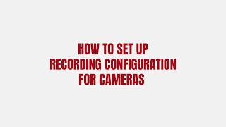 How to set up recording configuration for Hikvision cameras [upl. by Atalanti]