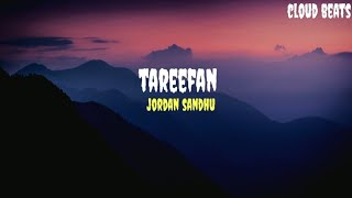 Tareefan  Lyrics   Jordan Sandhu [upl. by Guevara]