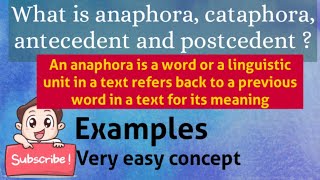 Anaphora  Cataphora  Antecedent  Postcedent  Definitions  Examples  main concept of reference [upl. by Elia]